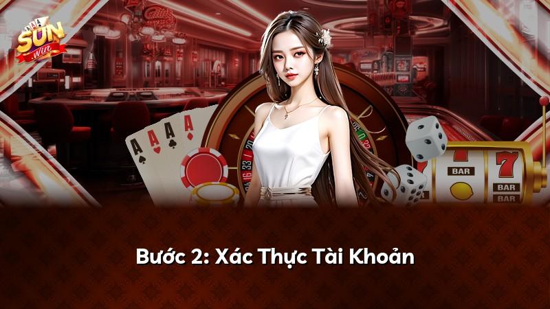 Bước 2: Xác Thực Tài Khoản