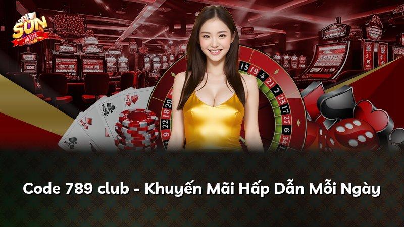 Code 789 club - Khuyến Mãi Hấp Dẫn Mỗi Ngày