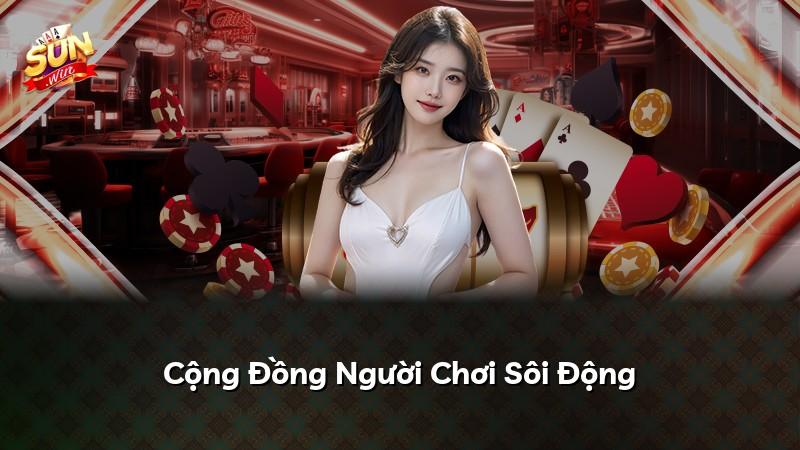 Cộng Đồng Người Chơi Sôi Động