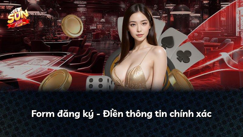 Form đăng ký - Điền thông tin chính xác