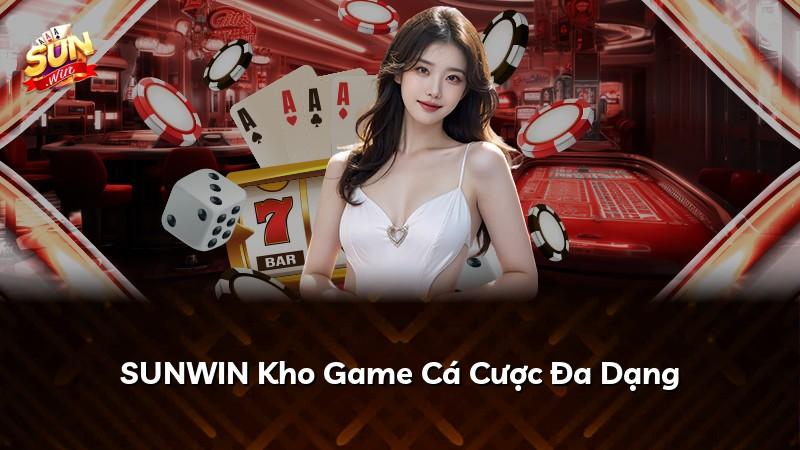 SUNWIN Kho Game Cá Cược Đa Dạng